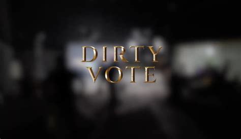 dirty vote imdb